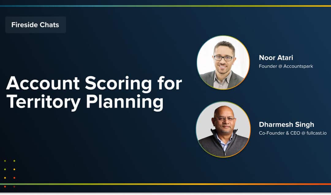 Fireside Chat: Account Scoring for Territory Planning