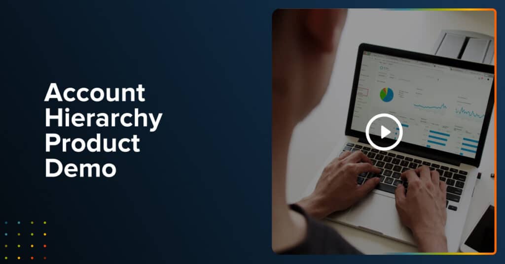 Account Hierarchy Product Demo