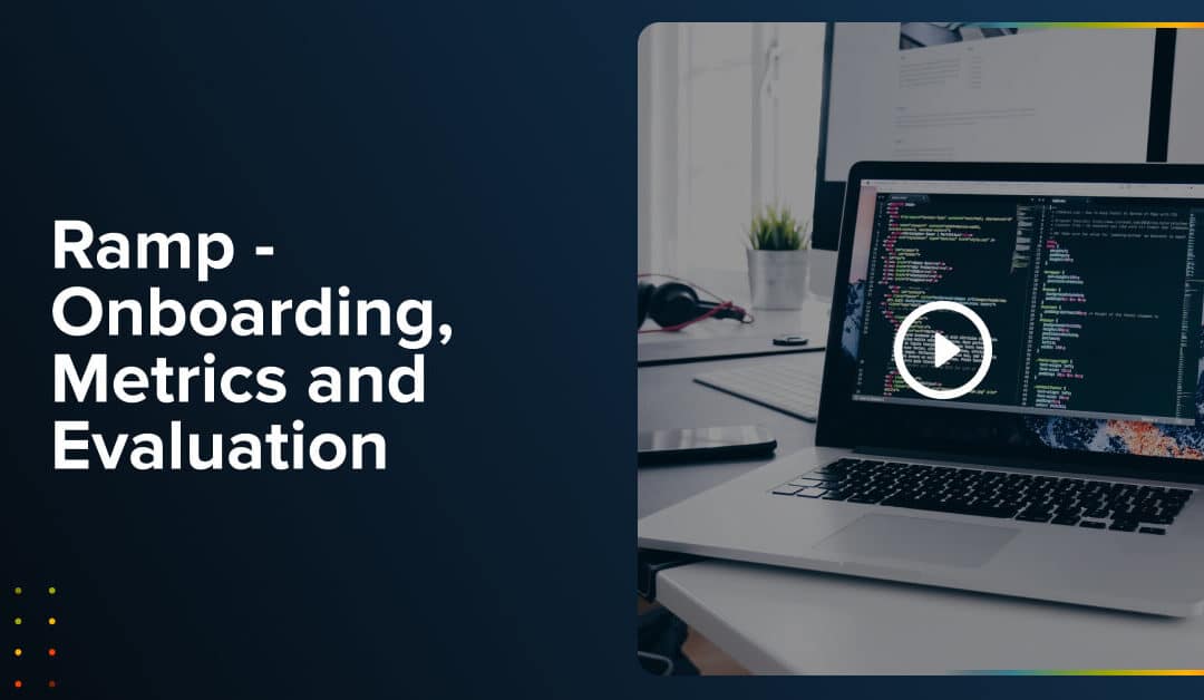 Webinar: Ramp – Onboarding, Metrics and Evaluation